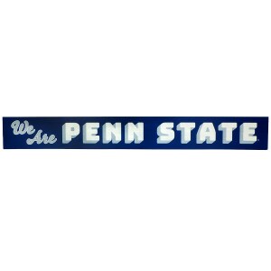 We Are Penn State sign image